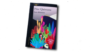 Pilar Quintana Los abismos